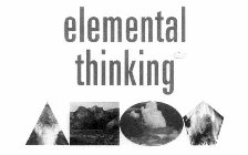 ELEMENTAL THINKING
