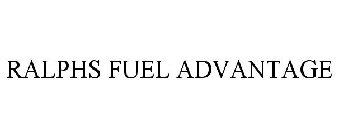 RALPHS FUEL ADVANTAGE