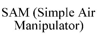 SAM (SIMPLE AIR MANIPULATOR)