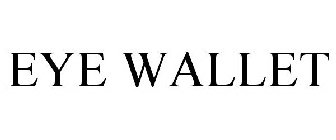 EYE WALLET