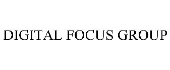 DIGITAL FOCUS GROUP