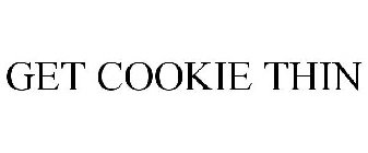 GET COOKIE THIN