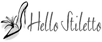HELLO STILETTO