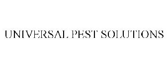 UNIVERSAL PEST SOLUTIONS