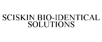 SCISKIN BIO-IDENTICAL SOLUTIONS