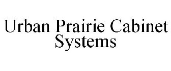 URBAN PRAIRIE CABINET SYSTEMS