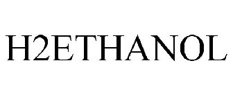 H2ETHANOL