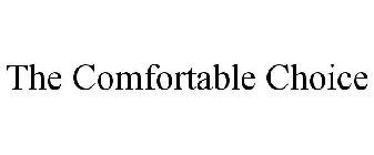 THE COMFORTABLE CHOICE