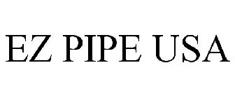 EZ PIPE USA