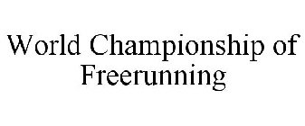 WORLD CHAMPIONSHIP OF FREERUNNING