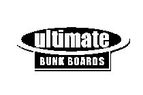 ULTIMATE BUNK BOARDS