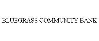 BLUEGRASS COMMUNITY BANK