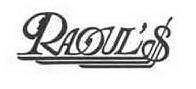 RAOUL'$