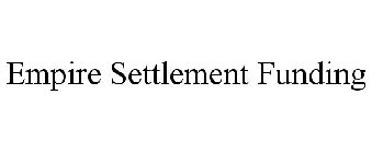 EMPIRE SETTLEMENT FUNDING