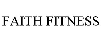 FAITH FITNESS