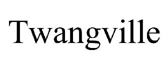 TWANGVILLE