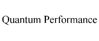 QUANTUM PERFORMANCE