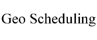 GEO SCHEDULING
