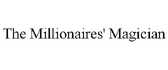 THE MILLIONAIRES' MAGICIAN