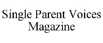 SINGLE PARENT VOICES MAGAZINE