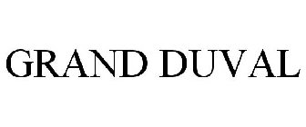 GRAND DUVAL