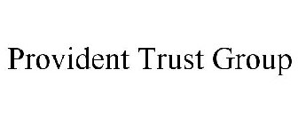 PROVIDENT TRUST GROUP