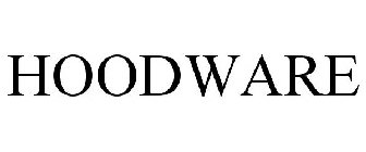 HOODWARE