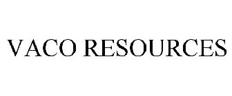 VACO RESOURCES