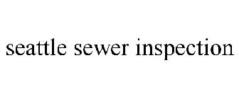 SEATTLE SEWER INSPECTION