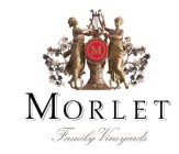 M MORLET FAMILY VINEYARDS