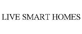 LIVE SMART HOMES