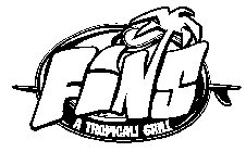 FINS A TROPICALI GRILL