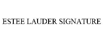 ESTEE LAUDER SIGNATURE