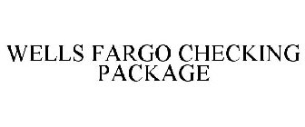 WELLS FARGO CHECKING PACKAGE