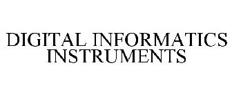 DIGITAL INFORMATICS INSTRUMENTS