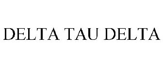 DELTA TAU DELTA