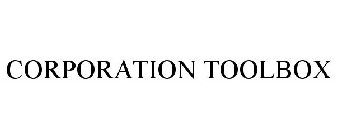 CORPORATION TOOLBOX