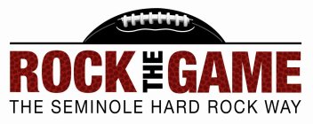 ROCK THE GAME THE SEMINOLD HARD ROCK WAY