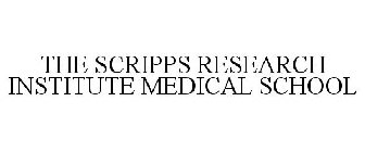 THE SCRIPPS RESEARCH INSTITUTE MEDICAL SCHOOL
