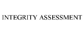 INTEGRITY ASSESSMENT
