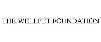 THE WELLPET FOUNDATION