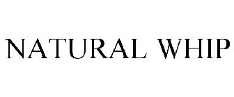 NATURAL WHIP