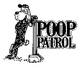 POOP PATROL