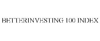 BETTERINVESTING 100 INDEX