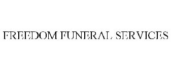 FREEDOM FUNERAL SERVICES