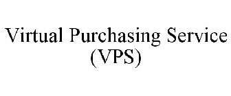 VIRTUAL PURCHASING SERVICE (VPS)