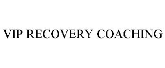 VIP RECOVERY COACHING