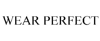 WEAR PERFECT