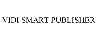 VIDI SMART PUBLISHER