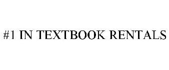 #1 IN TEXTBOOK RENTALS
